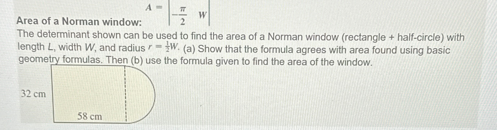 Solved Area Of A Norman Window A π2 W The Determinant Chegg