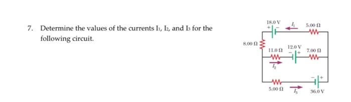 Solved 7. Determine the values of the currents I1,I2, and I3 | Chegg.com