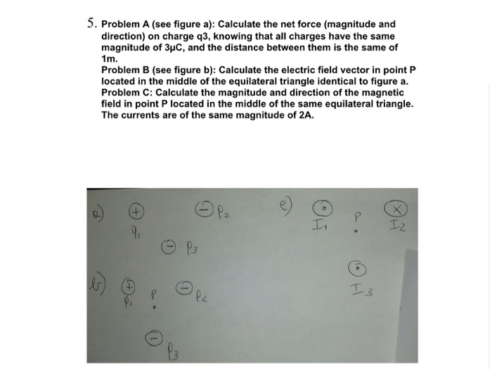 Solved 5. Problem A (see Figure A): Calculate The Net Force | Chegg.com