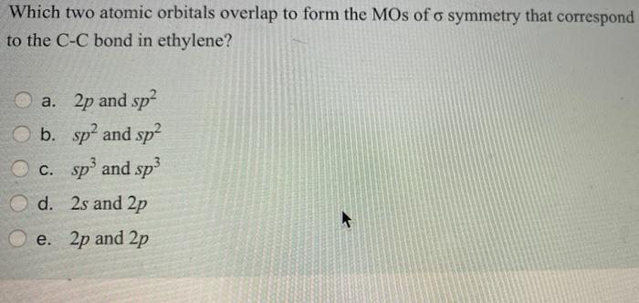 Solved Which two atomic orbitals overlap to form the MOs of | Chegg.com