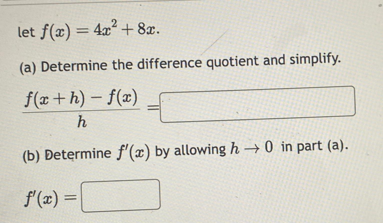 Solved Let F X 4x2 8x A ﻿determine The Difference