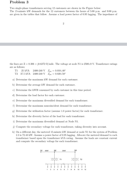 Solved Problem 3 Two Single-phase Transformers Serving 12 | Chegg.com