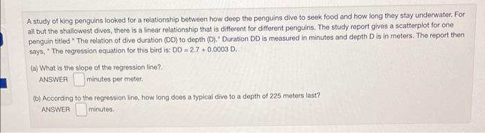 Solved A study of king penguins looked for a relationship | Chegg.com