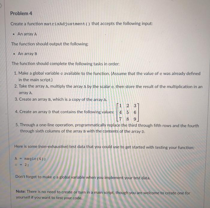 Solved Problem 4 Create a function matrixAdjustment() that | Chegg.com