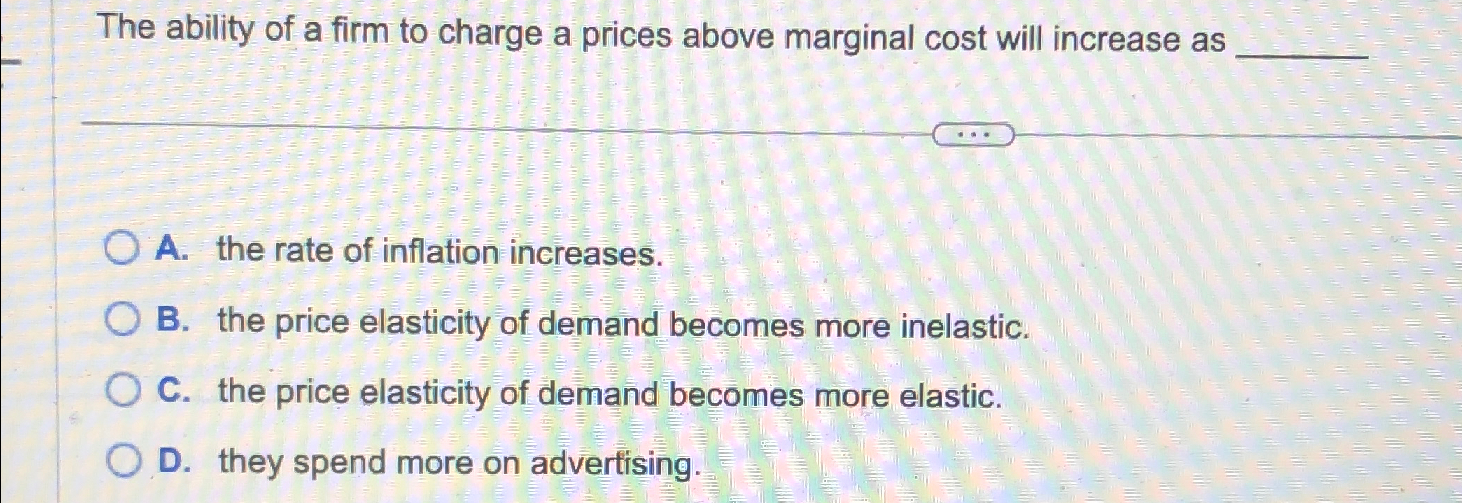 Solved The ability of a firm to charge a prices above | Chegg.com