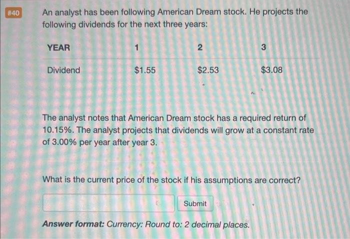 Solved An analyst has been following American Dream stock. | Chegg.com