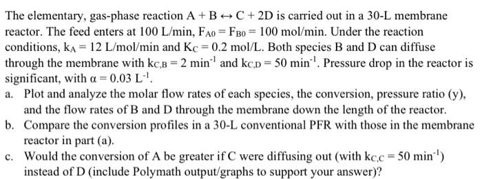 Solved The Elementary, Gas-phase Reaction A + B → C + 2D Is | Chegg.com