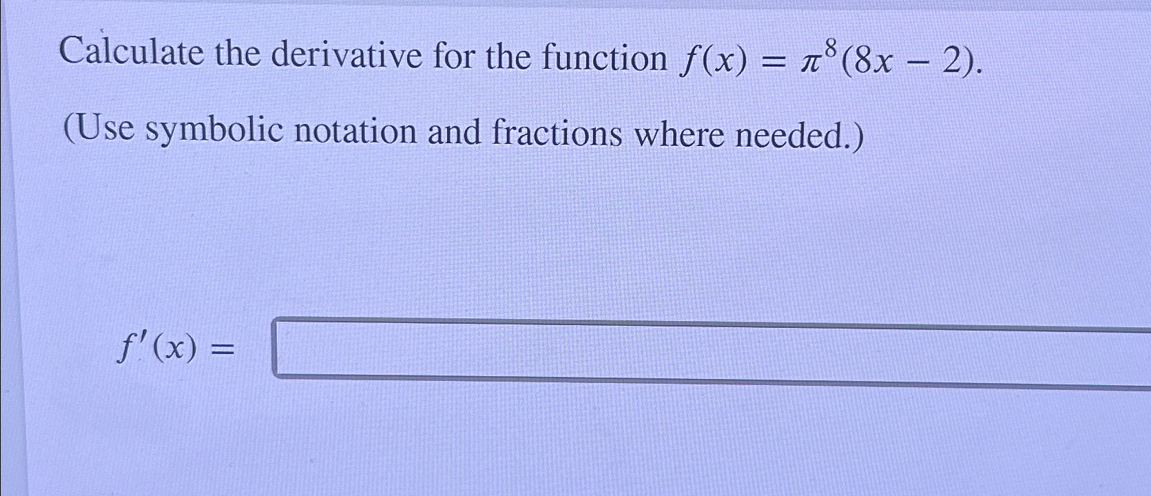 Solved Calculate the derivative for the function | Chegg.com