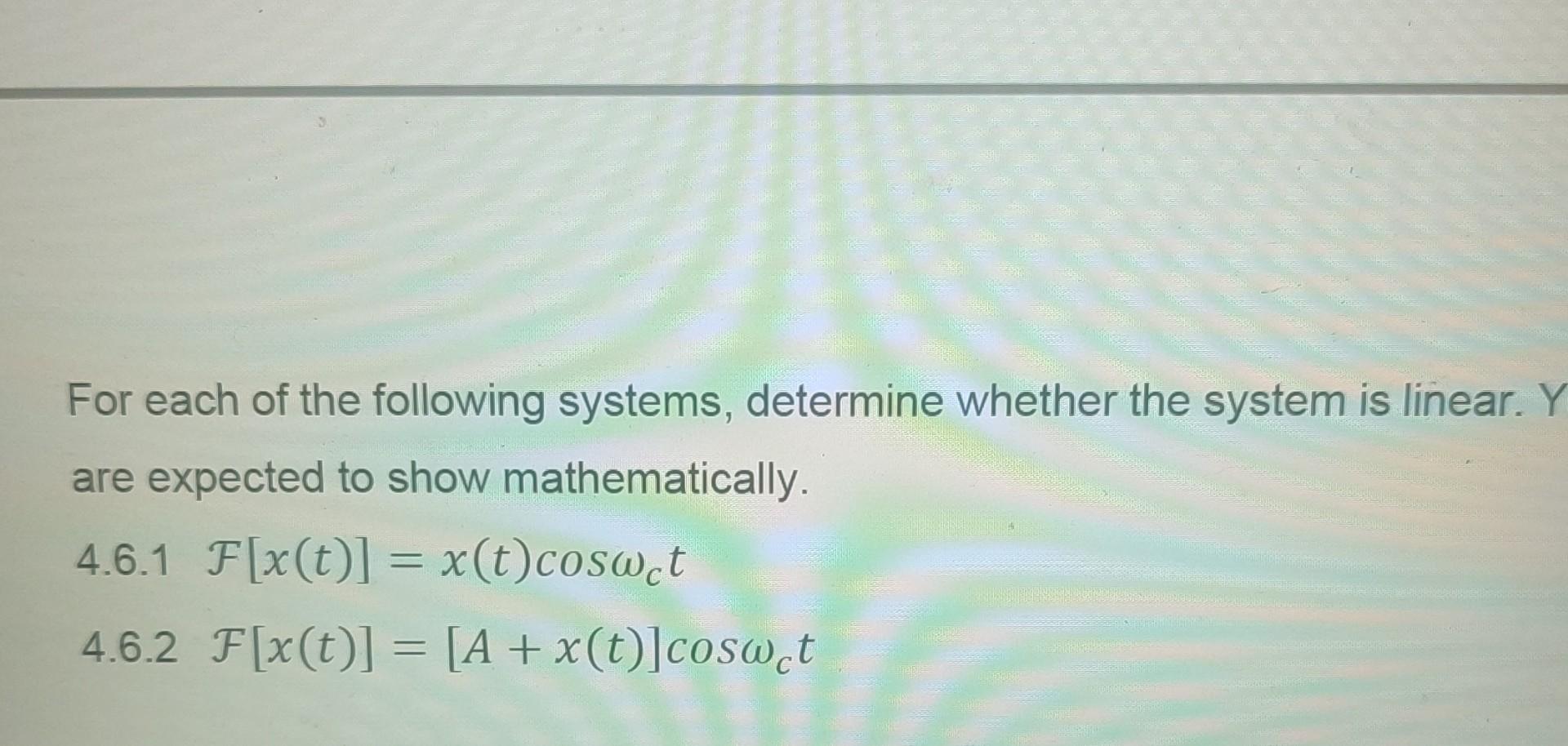 Solved For Each Of The Following Systems, Determine Whether | Chegg.com