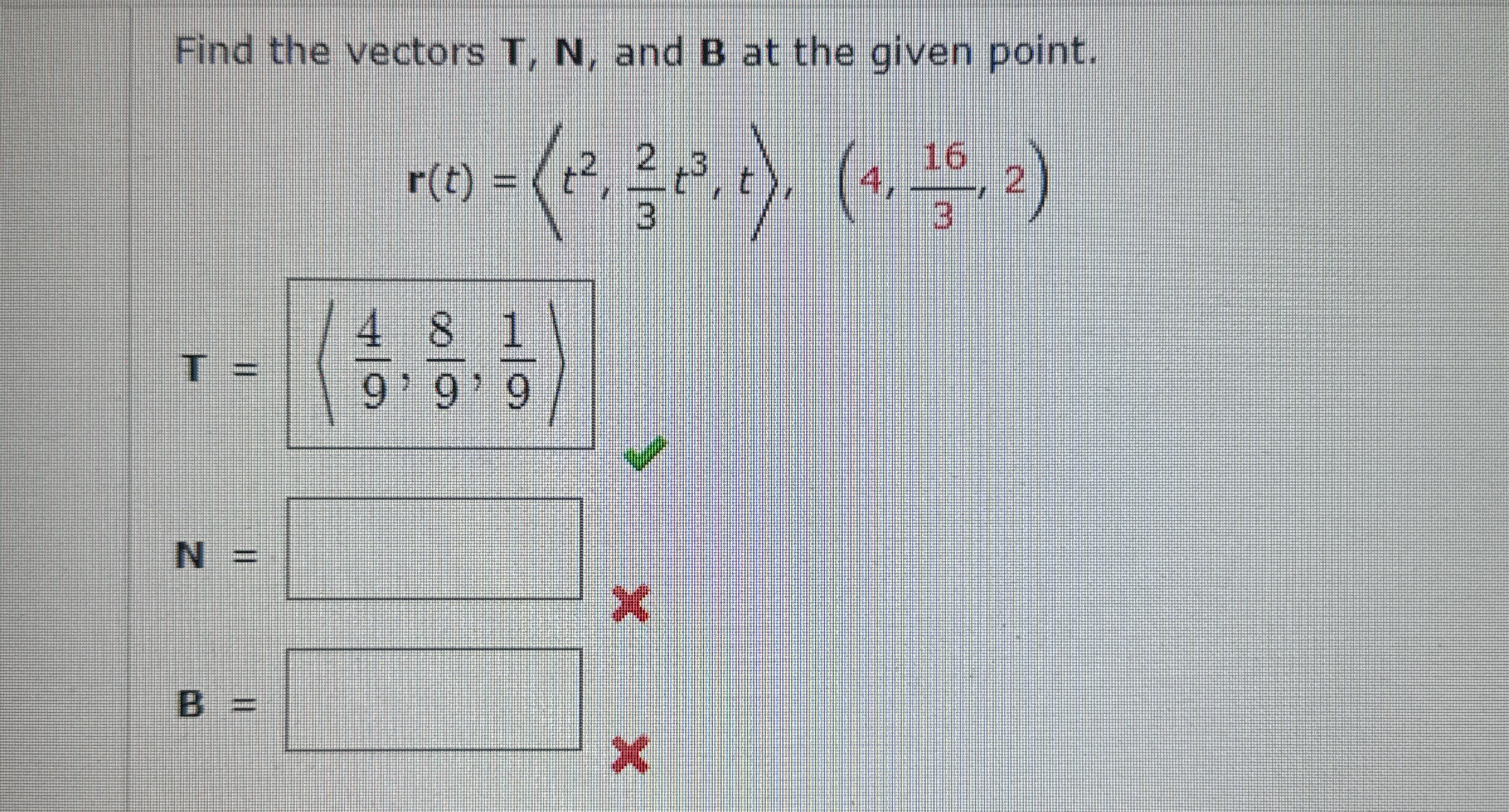 Solved Find the vectors T,N, ﻿and B ﻿at the given | Chegg.com