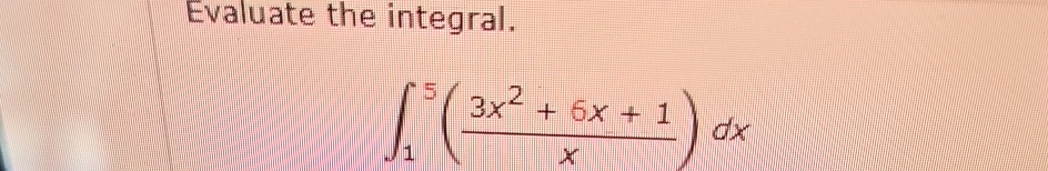 Solved Evaluate The Integral∫153x26x1xdx 8790