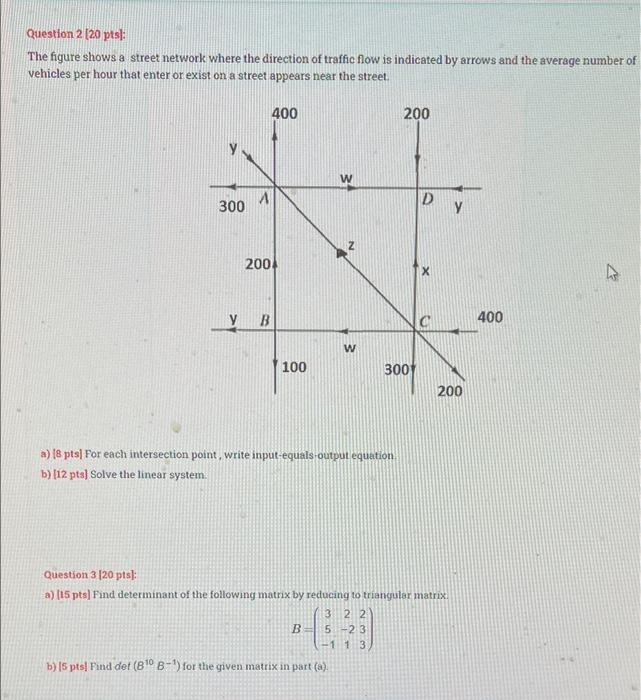 Solved Question 2 (20 Pts: The Figure Shows A Street Network | Chegg.com