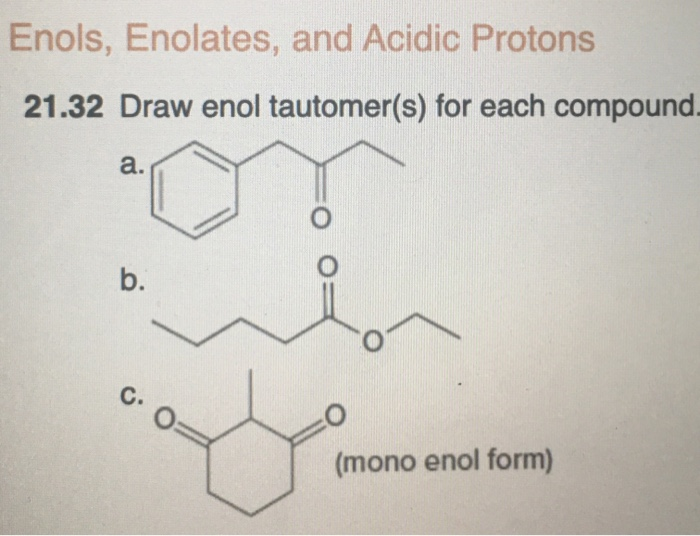 solved-enols-enolates-and-acidic-protons-21-32-draw-enol-chegg
