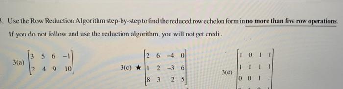 Solved 3. Use The Row Reduction Algorithm Step-by-step To | Chegg.com