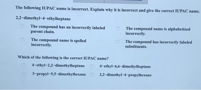 Solved The Following Iupac Name Is Incorrect Explain Why It 9568