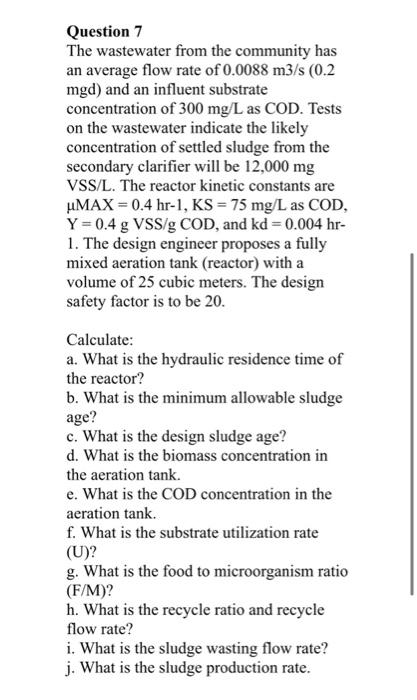 Solved Question 7 The wastewater from the community has an | Chegg.com