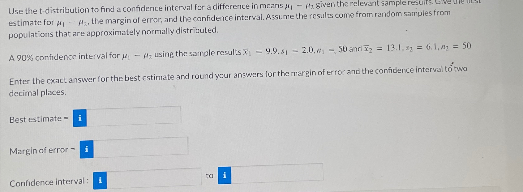 Solved Use the t-distribution to find a confidence interval | Chegg.com
