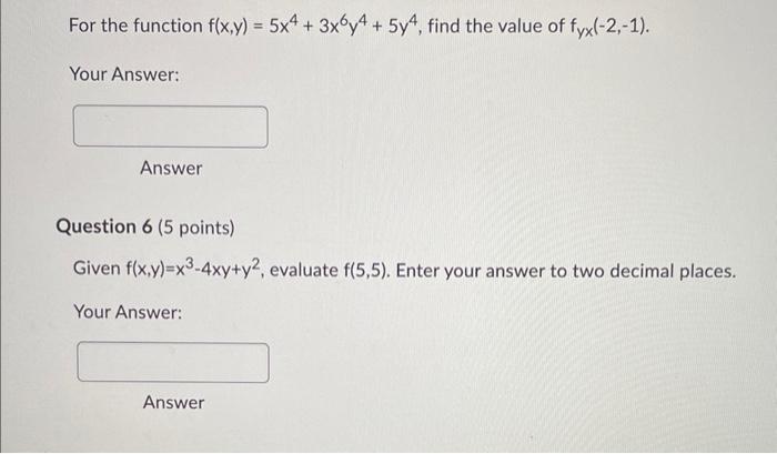 Solved For The Function F X Y 5x4 3x6y4 5y4 Find The Value