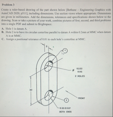 Solved Problem 3Create a ruler-based drawing of the part | Chegg.com