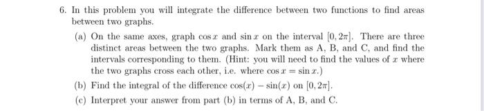 Solved 6. In this problem you will integrate the difference | Chegg.com