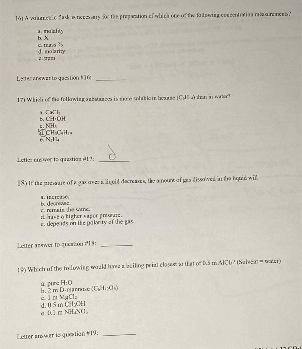 Solved 16) A volumetric flask is necessary for the | Chegg.com