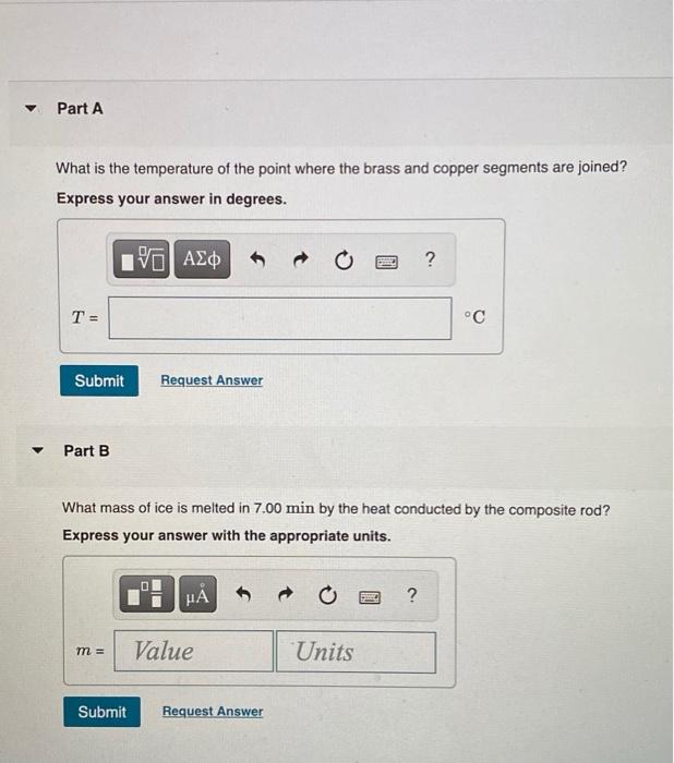 Solved Two rods, one made of brass and the other made of