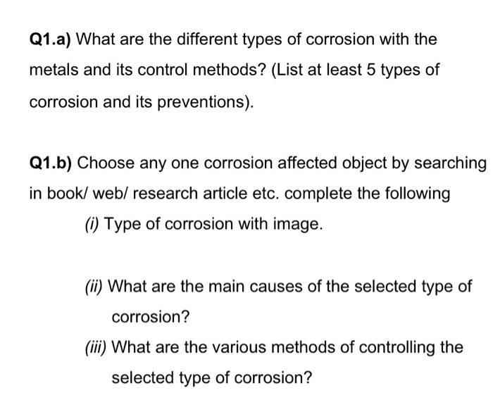 Solved Q1.a) What Are The Different Types Of Corrosion With | Chegg.com