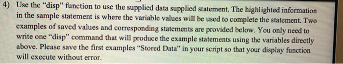 Solved 4) Use the “disp" function to use the supplied data | Chegg.com