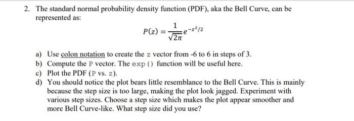 Solved 2. The standard normal probability density function | Chegg.com
