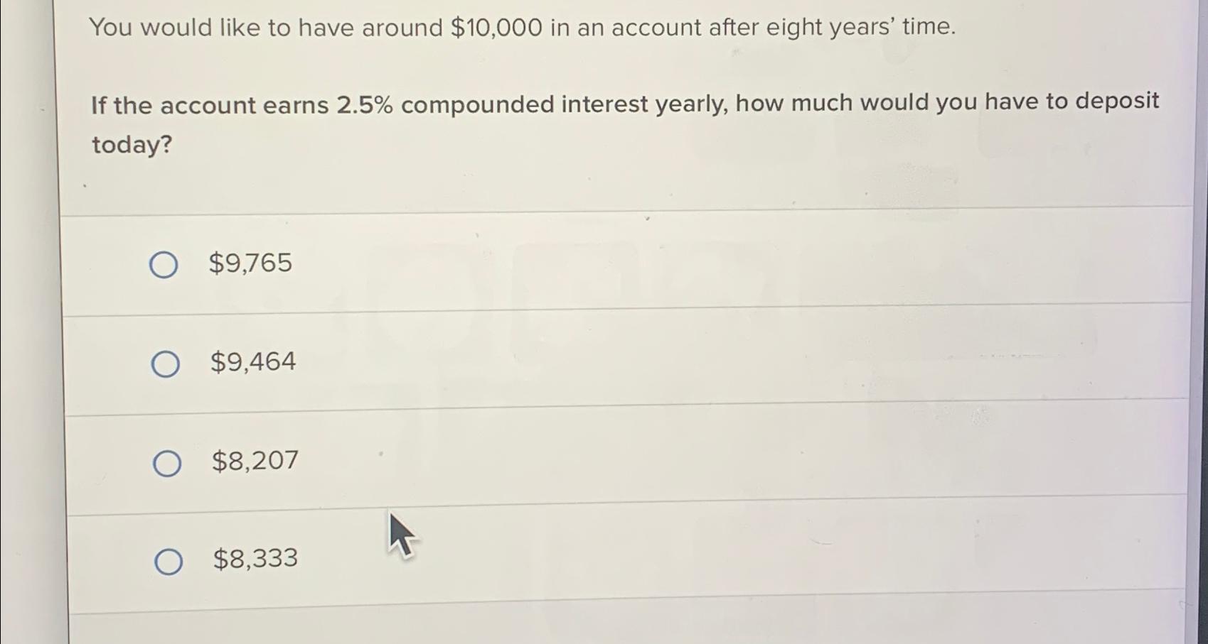 Solved You would like to have around $10,000 in an account | Chegg.com