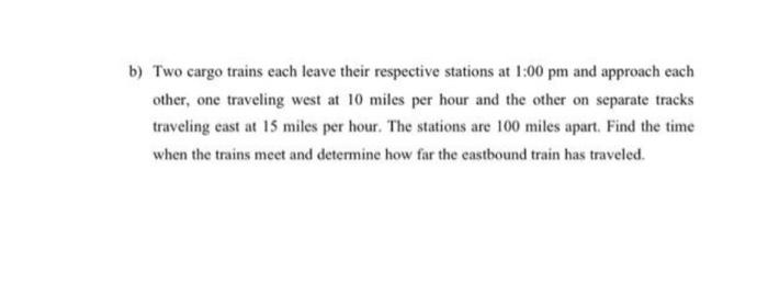 Solved B) Two Cargo Trains Each Leave Their Respective | Chegg.com