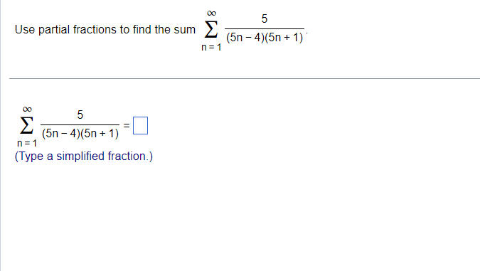 Solved Use Partial Fractions To Find The Sum