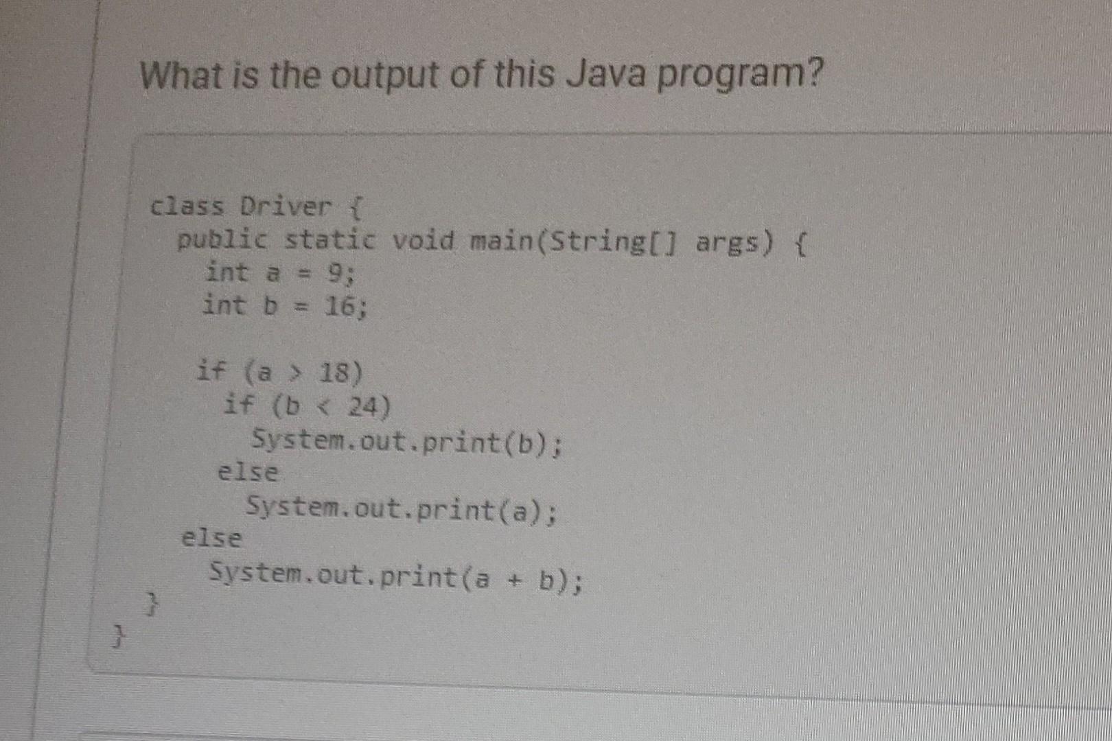 Solved } What is the output of this Java program? class | Chegg.com