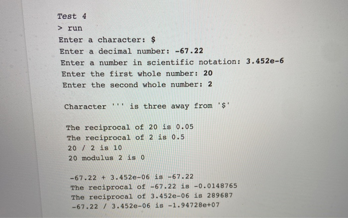 Solved Test 4 > run Enter a character: $ Enter a decimal | Chegg.com