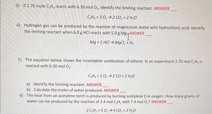 Solved 3 If 2.70 mole C2H4 reacts with 6.30 molO2 identify