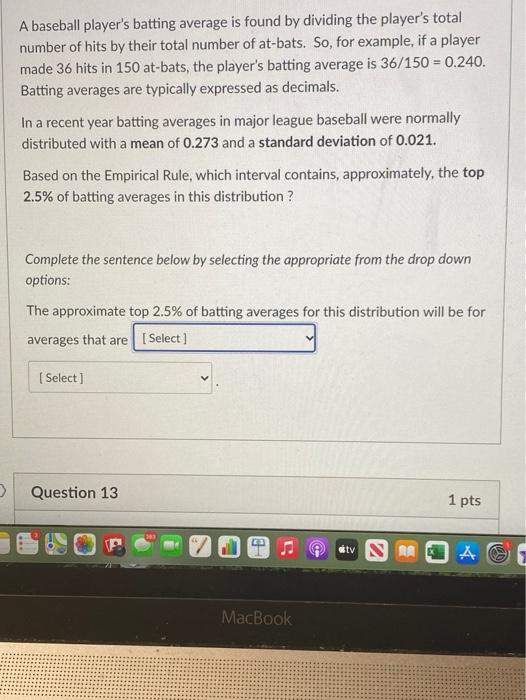 Solved A baseball player's batting average is found by | Chegg.com
