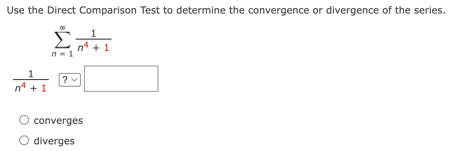 Solved Use the Direct Comparison Test to determine the | Chegg.com