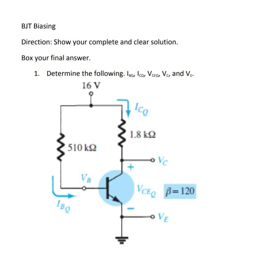 Solved BJT Biasing Direction: Show Your Complete And Clear | Chegg.com