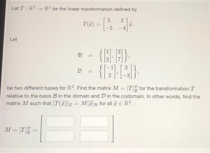 Solved Let T:R2→R2 Be The Linear Transformation Defined By | Chegg.com ...