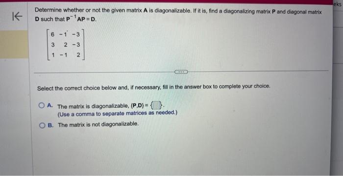 Solved Determine whether or not the given matrix A is | Chegg.com