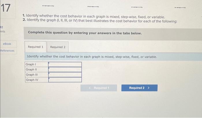Solved 1. Identify whether the cost behavior in each graph | Chegg.com