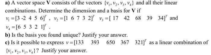 Solved a) A vector space V consists of the vectors {V₁, V2, | Chegg.com