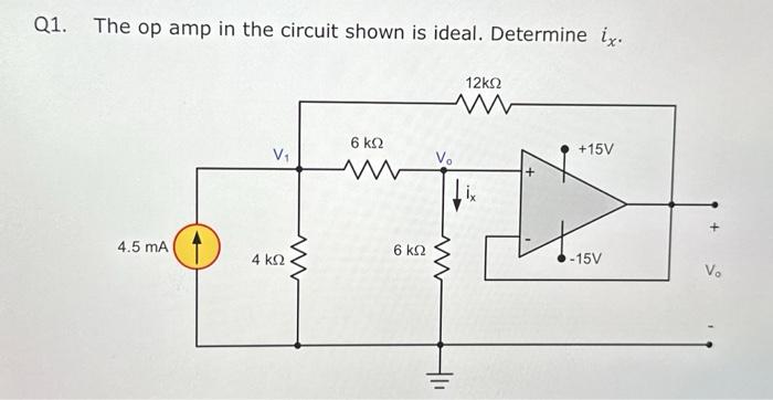 Solved Q1. The op amp in the circuit shown is ideal. | Chegg.com