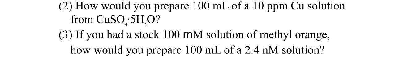 Solved (2) ﻿How would you prepare 100mL ﻿of a 10ppmCu | Chegg.com