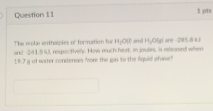 Solved 1 pts Question 11 The molar enthalpies of formation | Chegg.com