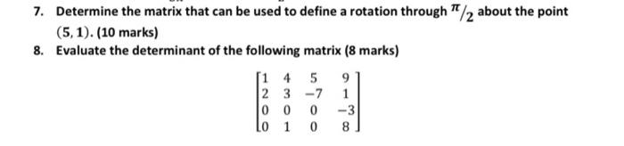 Solved 7. Determine the matrix that can be used to define a | Chegg.com