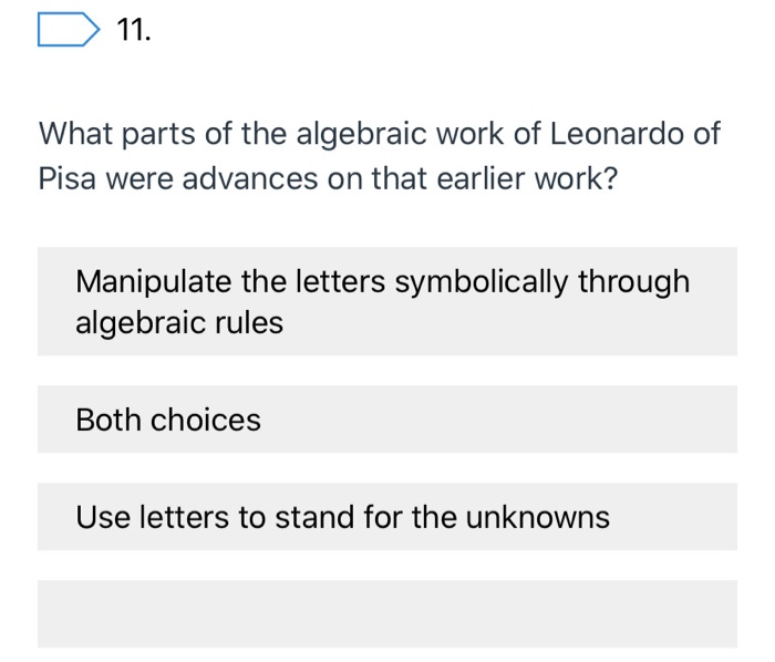Solved D 11 What Parts Of The Algebraic Work Of Leonardo Chegg Com