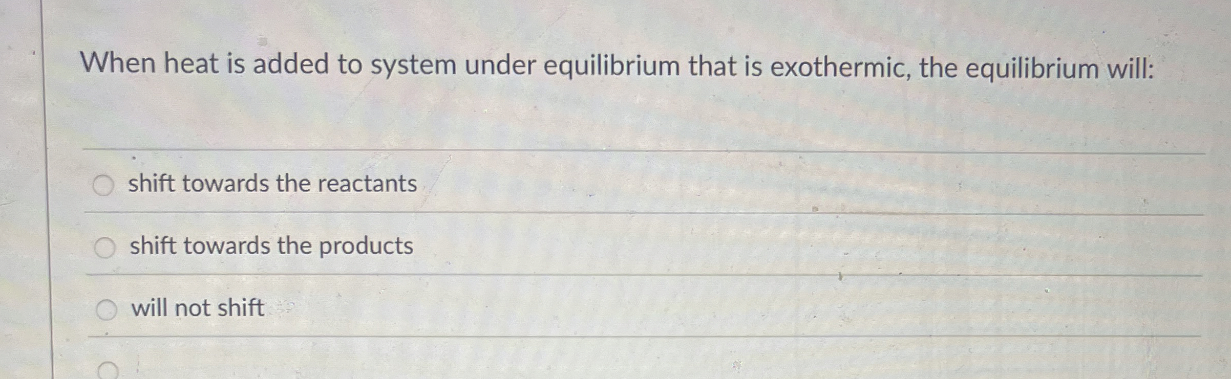 Solved When heat is added to system under equilibrium that | Chegg.com