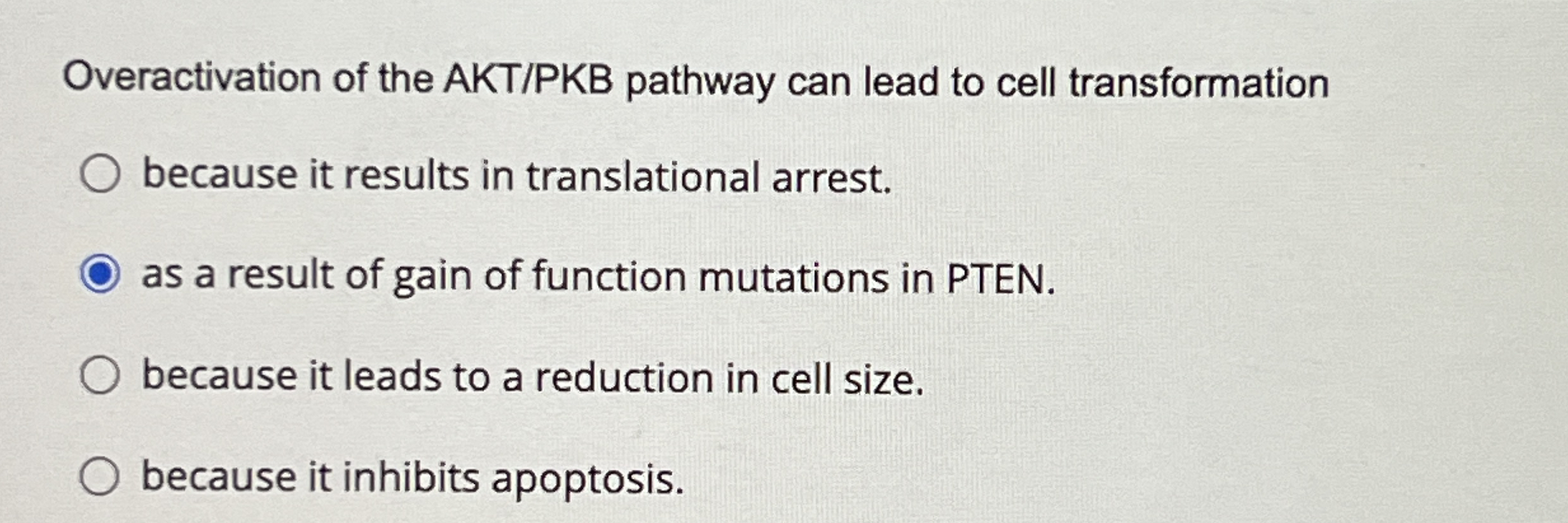 Solved Overactivation of the AKT/PKB pathway can lead to | Chegg.com