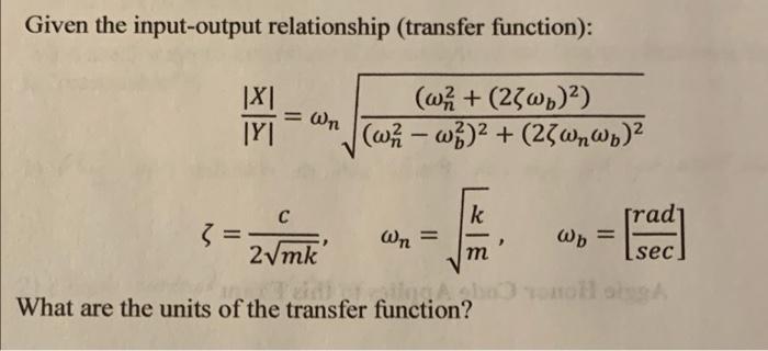 Solved Given the input-output relationship (transfer | Chegg.com